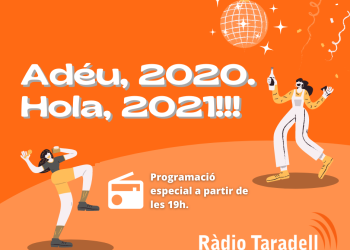 Programació especial de Ràdio Taradell per acomiadar el 2020 i donar la benvinguda al 2021
